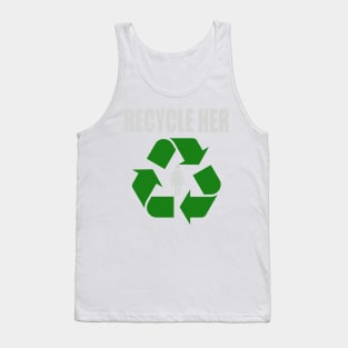 Recycle Her Tank Top